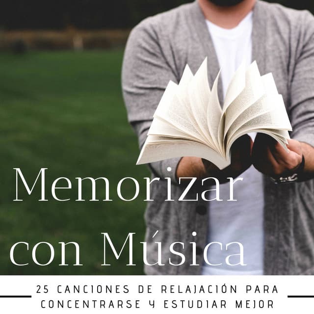 Memorizar con Música - 25 Canciones de Relajación para Concentrarse y Estudiar Mejor - Memoria Linda