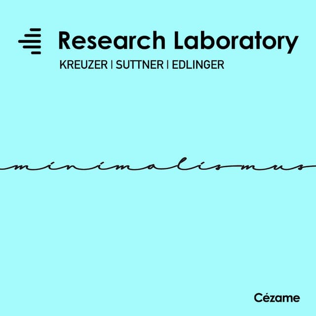 Minimalismus - Research Laboratory - Anselm Kreuzer