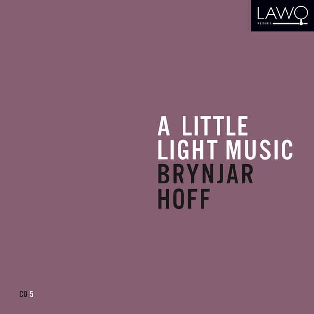 A Little Light Music: Brynjar Hoff - Brynjar Hoff