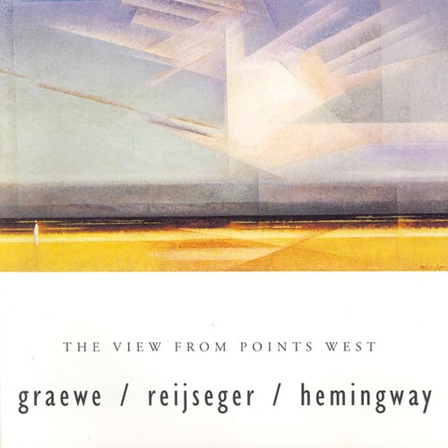 Graewe / Hemingway / Reijseger: View From Points West - Georg Graewe