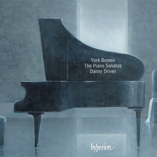 York Bowen: Piano Sonatas Nos. 1-6 - York Bowen