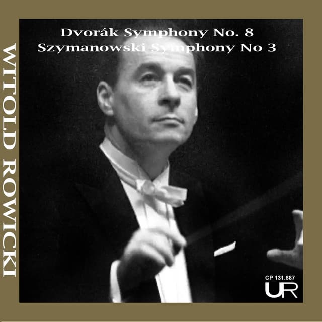 ROWICKI conducts Dvorák & Szymanowski - Witold Rowiki