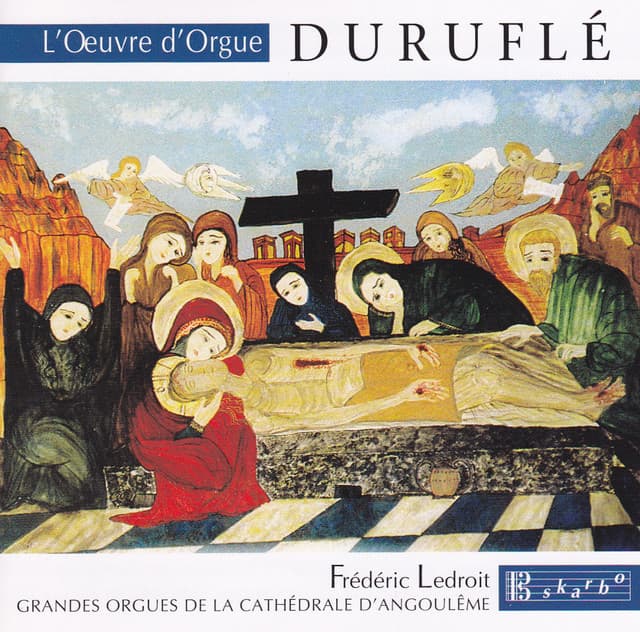 Durufle: L'oeuvre d'orgue - Maurice Duruflé