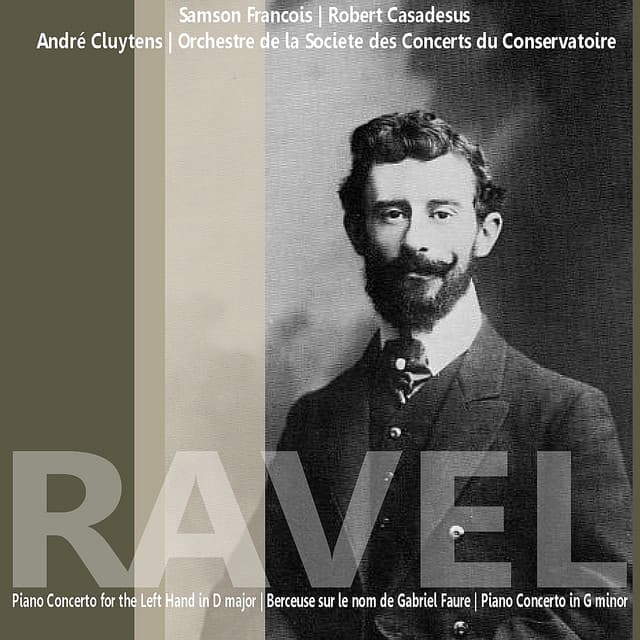 Ravel: Piano Concerto for the Left Hand in D Major etc. - Samson François