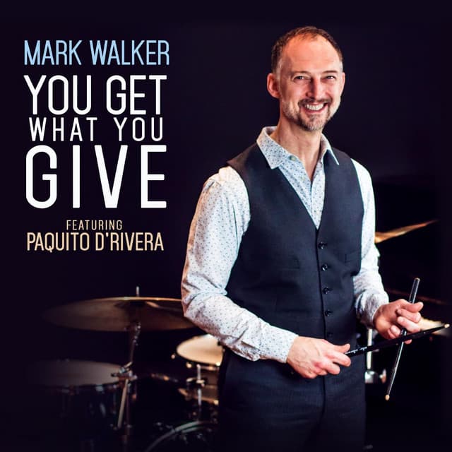 You Get What You Give - Mark Walker