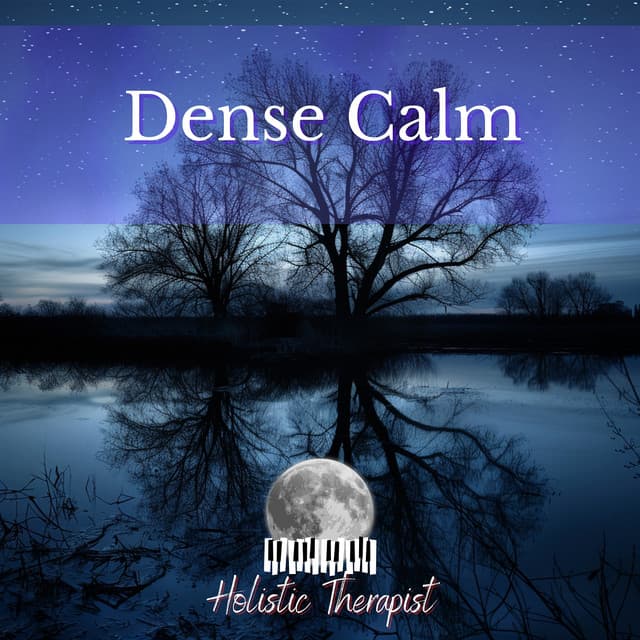 Dense Calm - Holistic Therapist