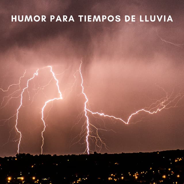 Humor Para Tiempos De Lluvia - Televisión de la naturaleza