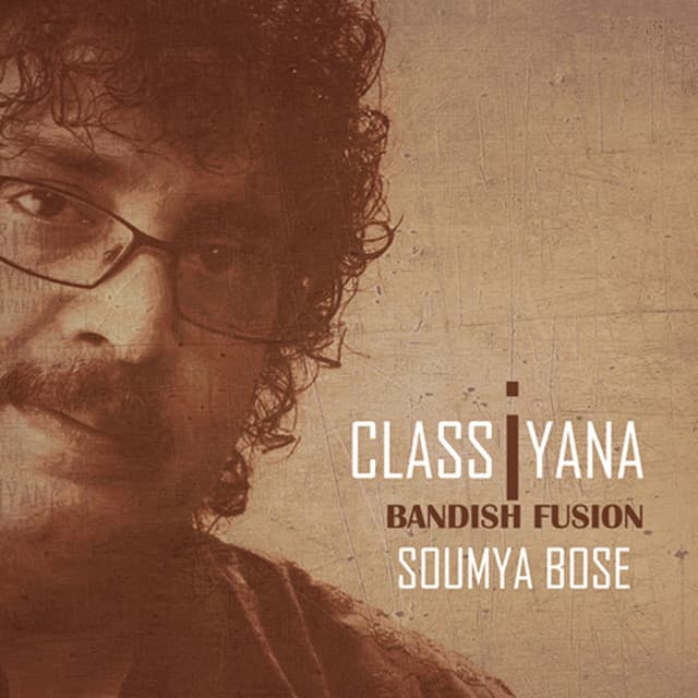 Classiyana - Soumya Bose