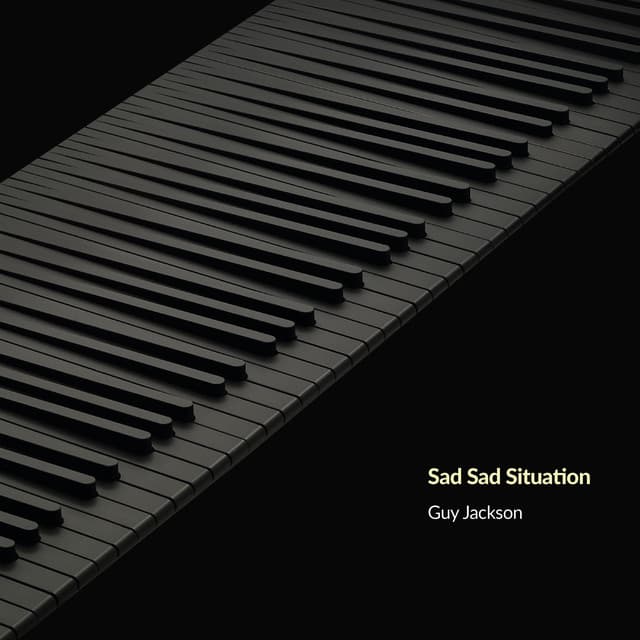 Sad Sad Situation - Guy Christopher Lyth Jackson