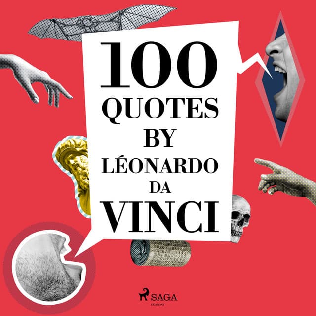 100 Quotes by Léonardo da Vinci - Leonardo da Vinci