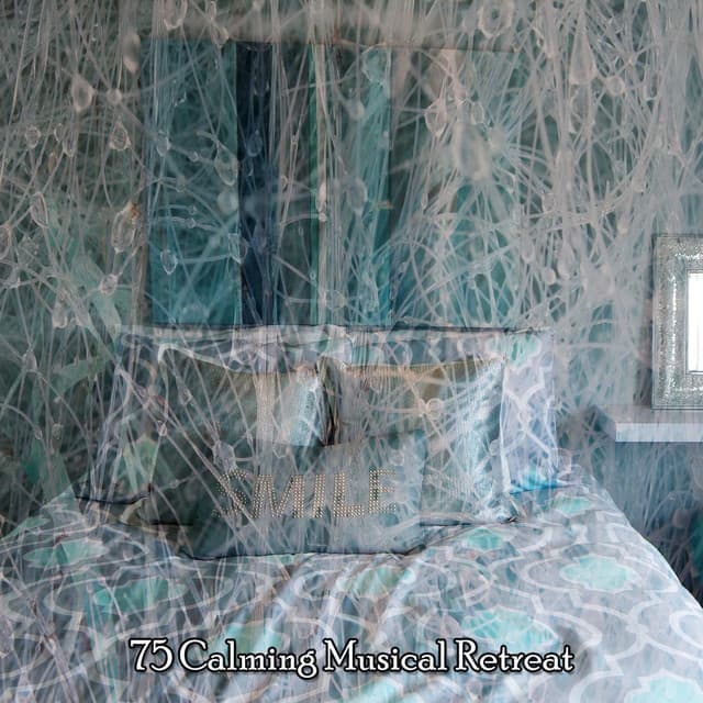 75 Calming Musical Retreat - Musica para Dormir 101