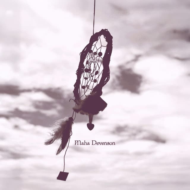 Feathers Raised to the Sky-Opening - Maha Devenson