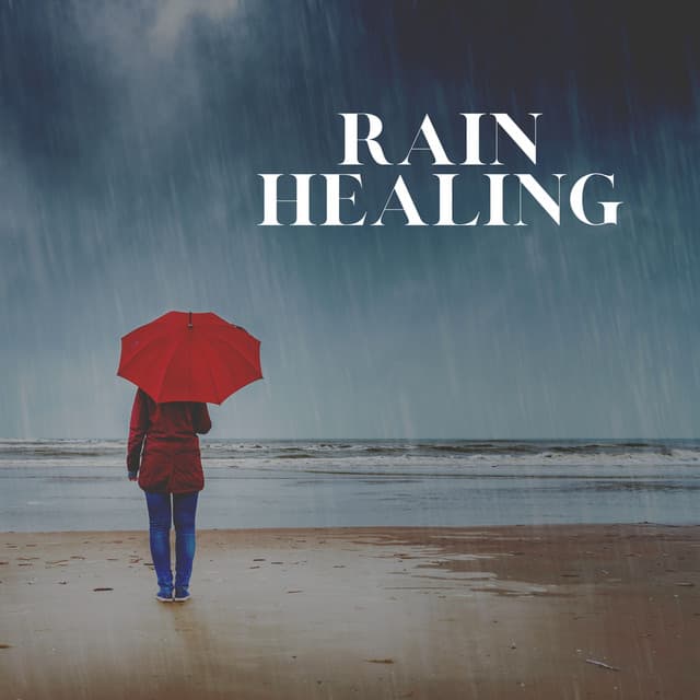 Rain Healing - Ambient Rain