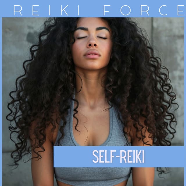 Self-Reiki - Reiki Force