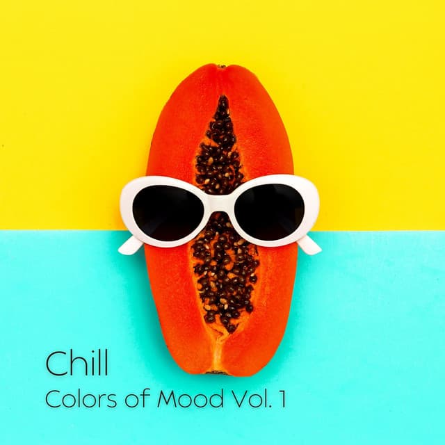 Chill: Colors of Mood Vol. 1 - Restaurant Jazz Classics
