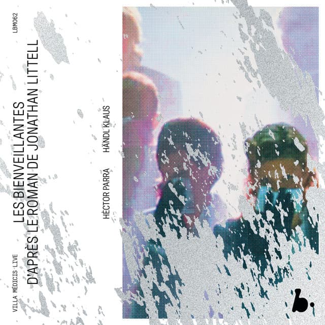 Hèctor Parra: Les Bienveillantes - Hèctor Parra