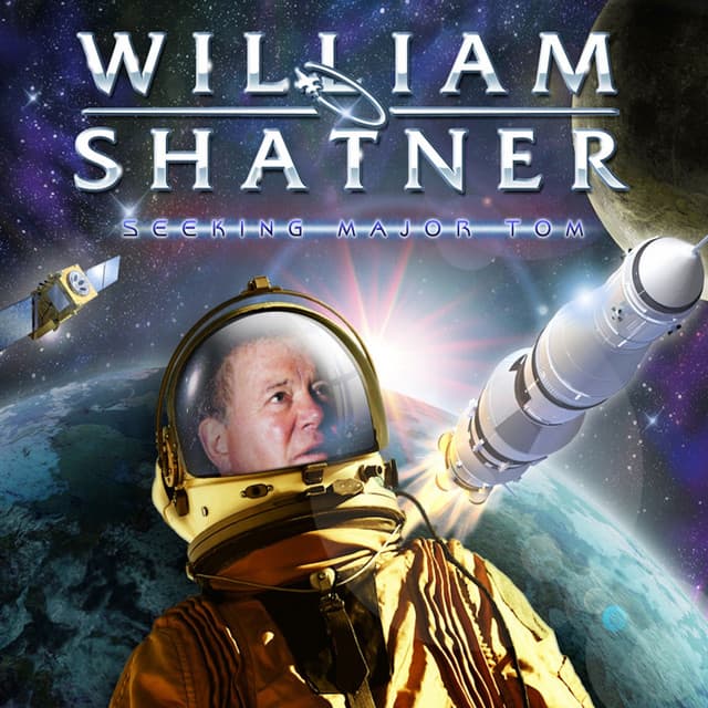 Seeking Major Tom - William Shatner