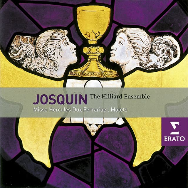 Josquin Desprez: Missa "Hercules dux Ferrariae", Motets and chansons - The Hilliard Ensemble