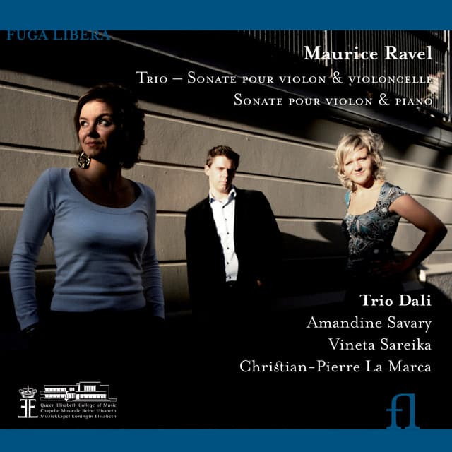 Ravel: Trio, Sonate pour violon et violoncelle & Sonate pour violon et piano - Maurice Ravel