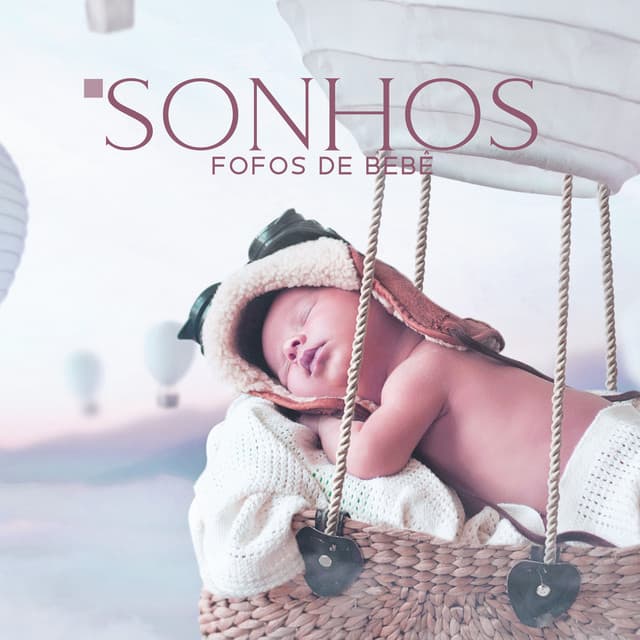 Sonhos Fofos de Bebê: Canção de Ninar Suave e Relaxante para Crianças, A Melhor Caixa de Música Instrumental, e Músicas de Piano de Brinquedo para Bebês - Música Mágica para Bebês de Sono
