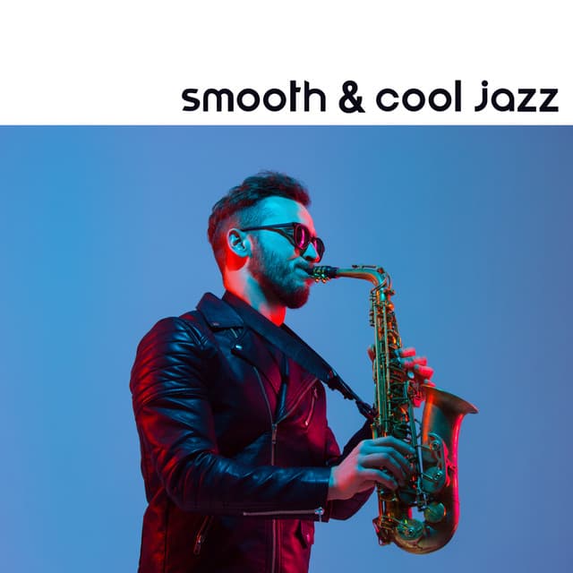 Smooth & Cool Jazz: Relaxing Jazz Music for Bar and Lounge, Classy Background for Super Relaxation - Chill Lounge Music Zone