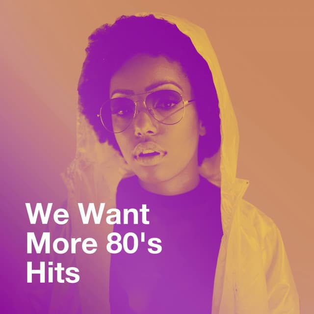 We Want More 80's Hits - Super Party 80