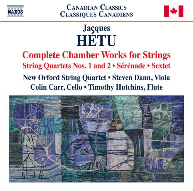 Hétu: Complete Chamber Works for Strings - Jacques Hétu