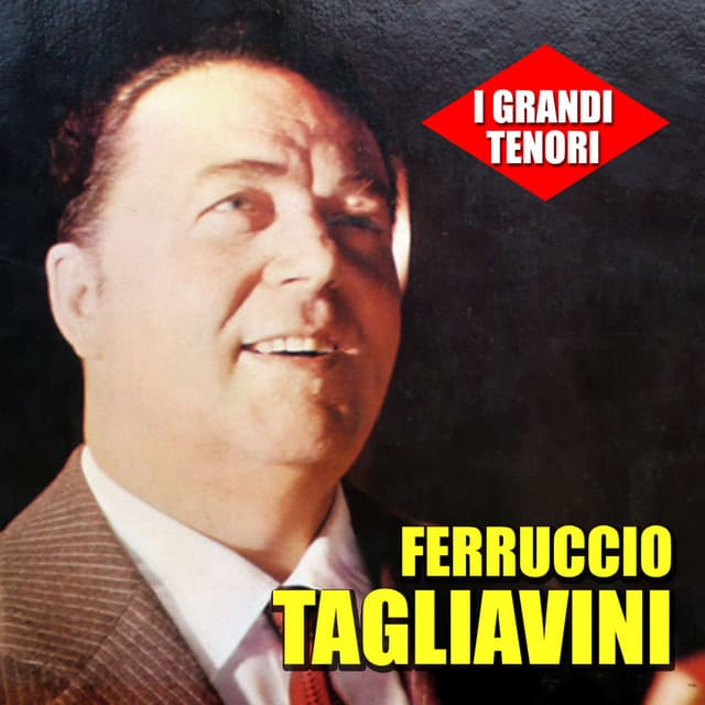 I grandi tenori - Ferruccio Tagliavini - Ferruccio Tagliavini