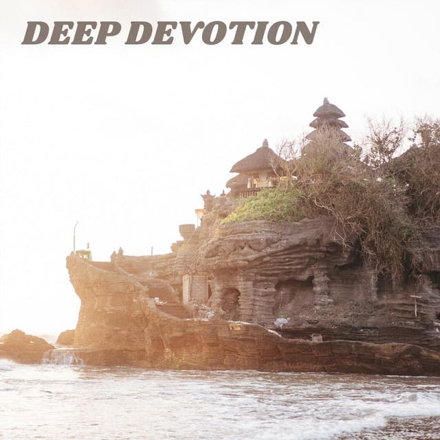 Deep Devotion - Bali Vibes