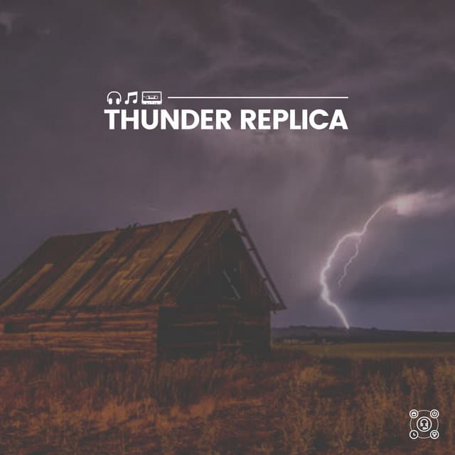 Thunder Replica - Thunderstorms