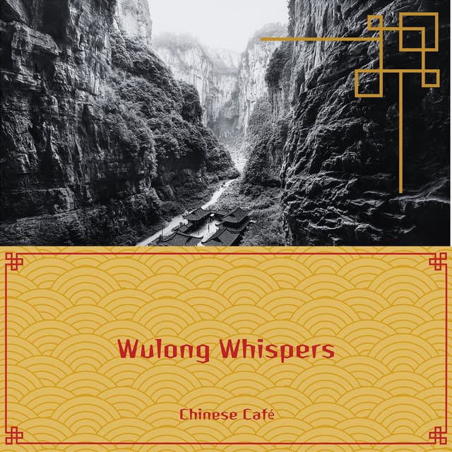 Wulong Whispers: Chinese Instrumentals for a Peaceful Café Experience - Chinese Café