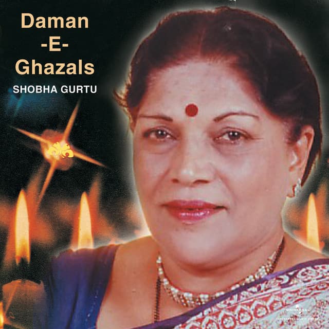 Daman -E- Ghazals - Shobha Gurtu