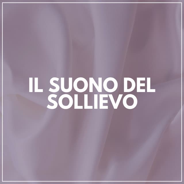 Il Suono Del Sollievo - Rumore Bianco