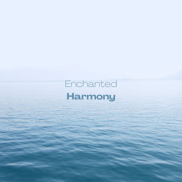 Enchanted Harmony - Ambient