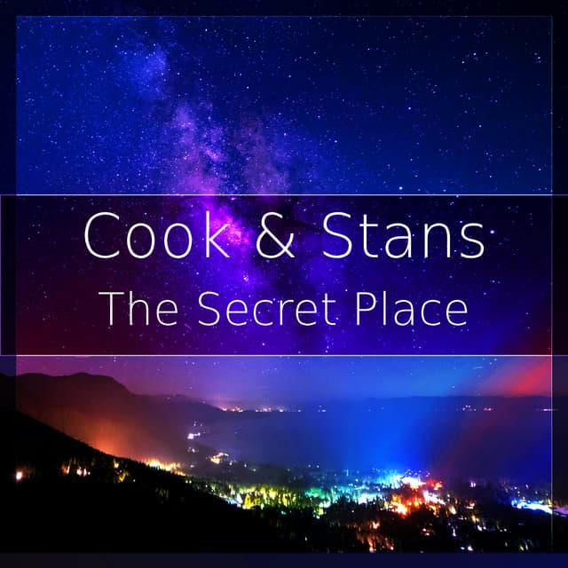 The Secret Place - Cook & Stans