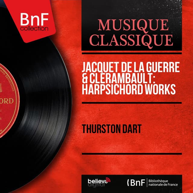 Jacquet de La Guerre & Clérambault: Harpsichord Works - Thurston Dart