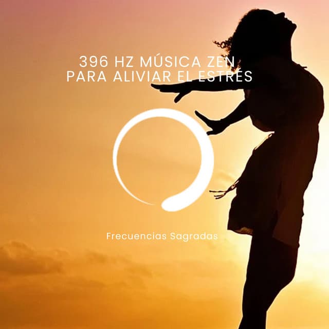 396 Hz Música zen para aliviar el estrés - Frecuencias Sagradas