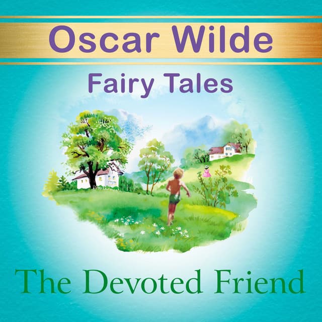 The Devoted Friend - Oscar Wilde