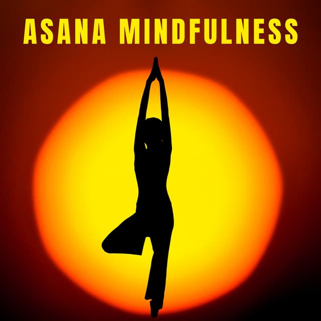 Asana Mindfulness - Joga Relaxing Music Zone