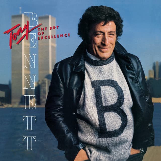 The Art Of Excellence - Tony Bennett