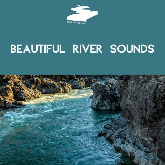 Beautiful River Sounds - River Sounds Lab