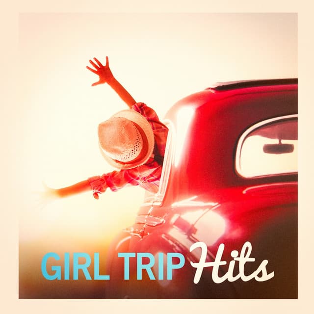 Girl Trip Hits - Dance Hits 2014