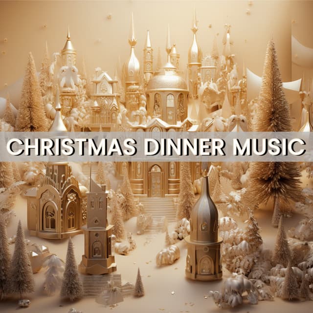 Christmas Dinner Music - Kerstmuziek