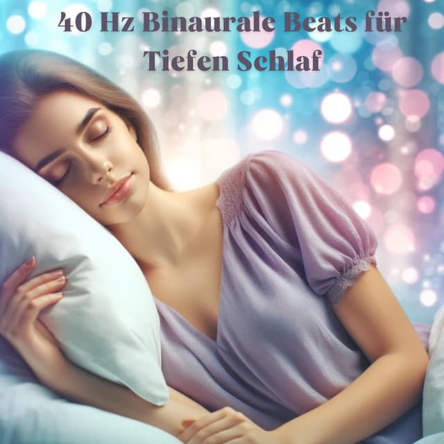 40 Hz Binaurale Beats für Tiefen Schlaf: Heile, Während du Schläfst, Programmieren Sie Ihren Geist für eine Schnelle Genesung neu - Schlafmusik Akademie