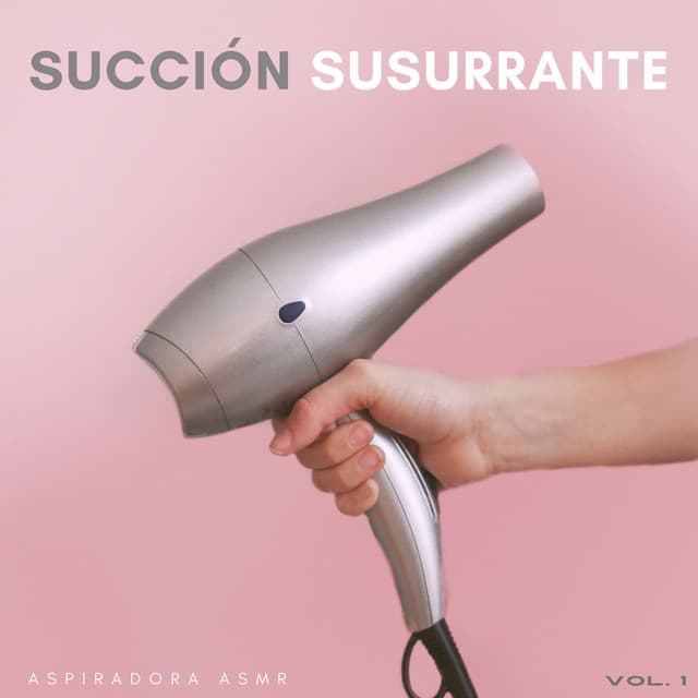 Succión Susurrante: Aspiradora Asmr - Los disparadores ASMR