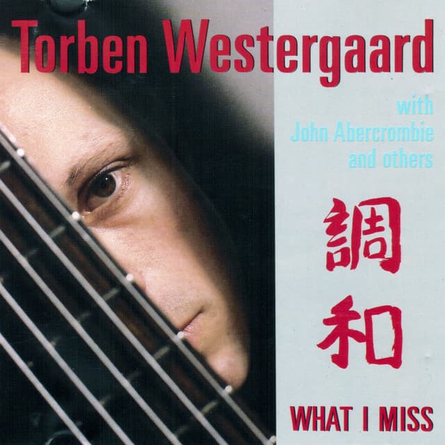 What I Miss - Torben Westergaard