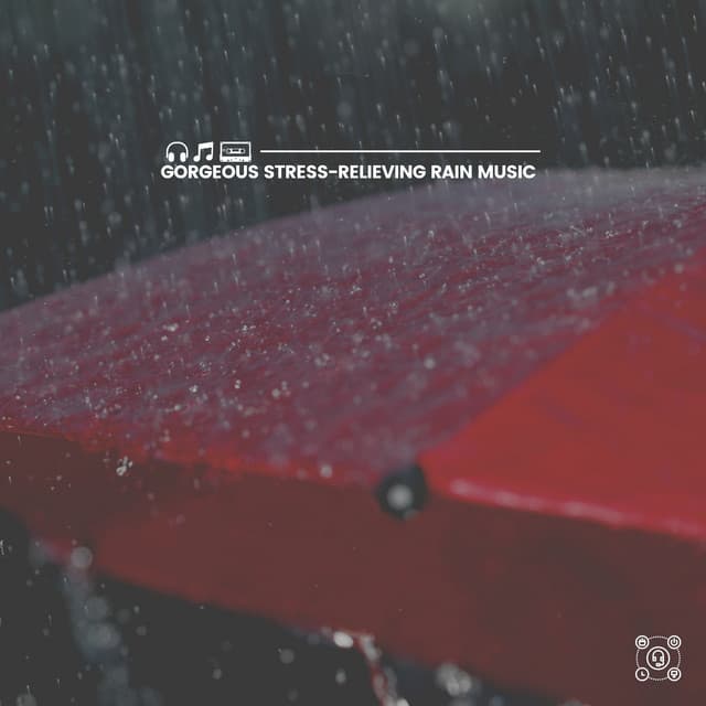 Gorgeous Stress-Relieving Rain Music - Best Rain Sounds ASMR