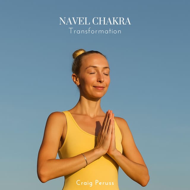 Navel Chakra Transformation - Craig Peruss