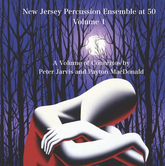 New Jersey Percussion Ensemble at 50, Vol. 1 - New Jersey Percussion Ensemble
