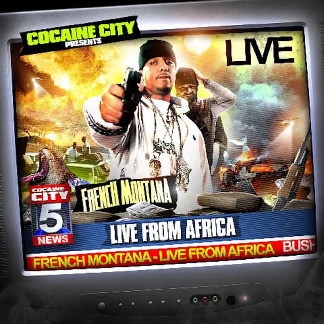 Live From Africa - French Montana